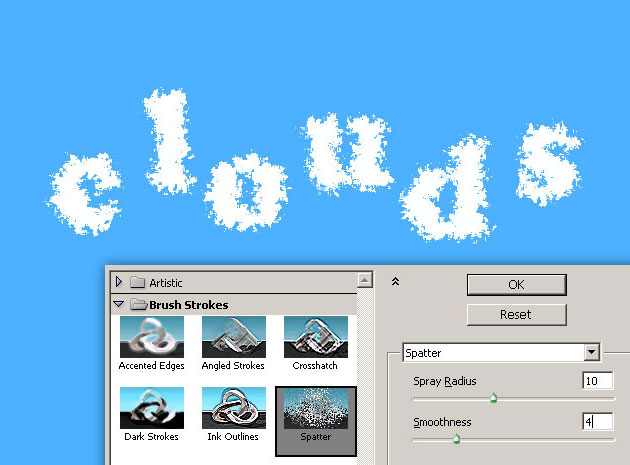 Enhance The Cloud Text Effect Using The Brush Strokes > Spatter Filter
