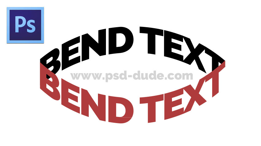 Bend Text Photoshop