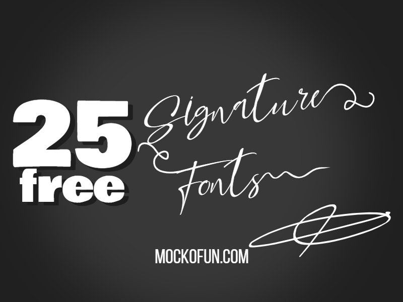 25 Free Signature Fonts