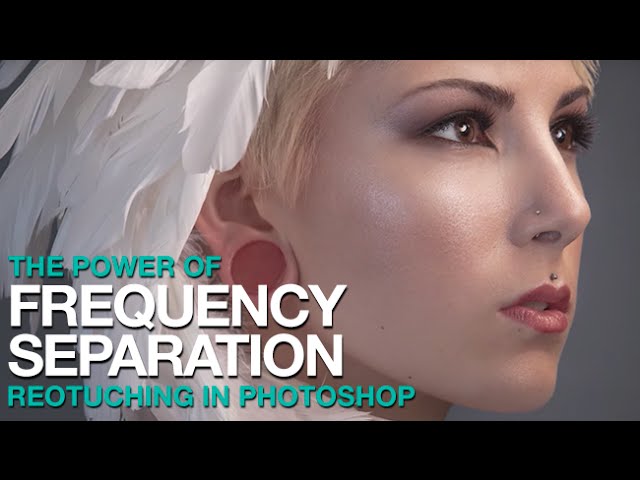 Frequency Separation Photoshop Tutorial PHLEARN